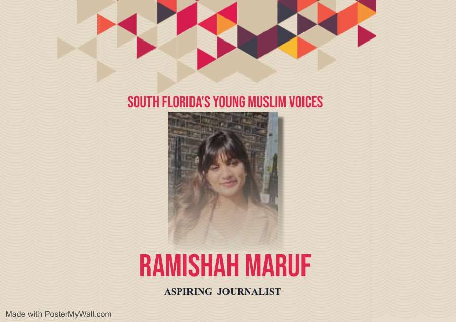South Florida’s Young Muslim Voices – Ramishah Maruf