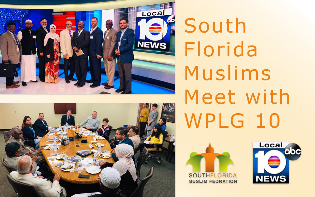 South Florida Muslims Meet with WPLG 10